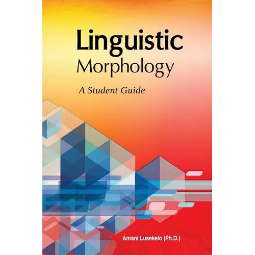 Linguistic Morphology: A Students Guide