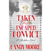 Taken By An Escaped Convict: An African American Romance: Standalone