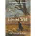 The Death and Life of Edward Wild: The Postmortem Adventures of a Modern Man