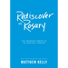 Rediscover the Rosary: The Modern Power of an Ancient Prayer