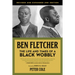 Ben Fletcher: The Life and Times of a Black Wobbly