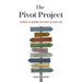 The Pivot Project: Stories to Inspire the Shift in Your Life