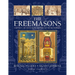 The Freemasons: Rituals, Codes, Signs, Symbols: Unlocking the 1000-Year Old Mysteries of the Brotherhood