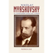 Nikolay Myaskovsky: A Composer and His Times