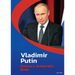 Vladimir Putin: Russia's Autocratic Ruler