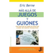 Mas alla de juegos y guiones