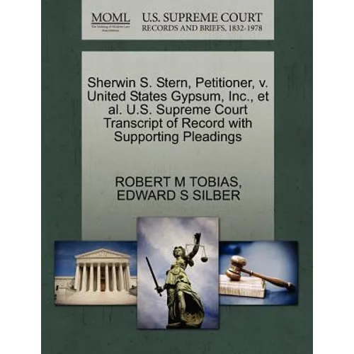 Sherwin S. Stern, Petitioner, V. United States Gypsum, Inc., et al. U.S. Supreme Court Transcript of Record with Supporting Pleadings