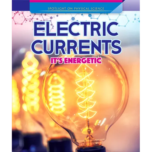 Electric Currents: It's Energetic
