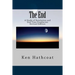 The End: A Study of Revelation and End Time Prophecies