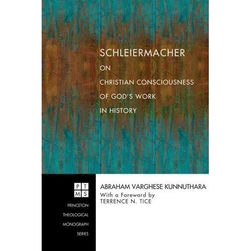 Schleiermacher on Christian Consciousness of God's Work in History - Paperback