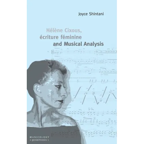 Hélène Cixous, écriture féminine and Musical Analysis