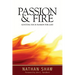 Passion and Fire: Igniting your passion for God