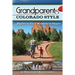 Grandparents Colorado Style: Places to Go & Wisdom to Share