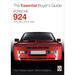 Porsche 924 - All Models 1976 to 1988: The Essential Buyer's Guide