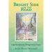 Bright Side of the Road: A Spiritual Journey Through Breast Cancer