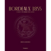 Bordeaux 1855: A Guide to the Grands Crus Classés, Médoc & Sauternes