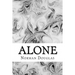 Alone: (Norman Douglas Classics Collection)