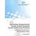 Australian Department Heads Under Howard: Career Paths and Practice: Collected Articles from The Canberra Times