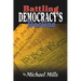 Battling Democracy's Decline: Lessons from the Trenches