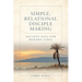 Simple, Relational Disciple Making: Ancient Ways for Modern Times