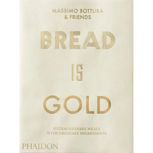 Bread Is Gold