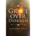 Grace Over Darkness