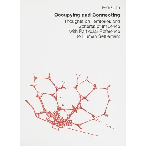 Occupying and Connecting: Thoughts on Territories and Spheres of Influence with Particular Reference to Human Settlement