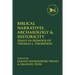 Biblical Narratives, Archaeology and Historicity: Essays in Honour of Thomas L. Thompson