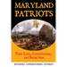 Maryland Patriots: Their Lives, Contributions, and Burial Sites