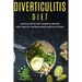 Diverticulitis Diet: 40+Stew, Roast and Casserole recipes for a healthy and balanced Diverticulitis diet