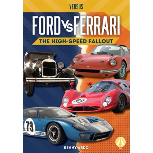 Ford vs. Ferrari: The High-Speed Fallout: The High-Speed Fallout