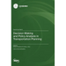 Decision Making and Policy Analysis in Transportation Planning