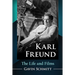 Karl Freund: The Life and Films