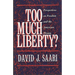 Too Much Liberty?: Perspectives on Freedom and the American Dream