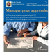Manager pour apprendre: Utiliser la pratique managériale du A3 pour résoudre les problèmes