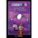 Codey-B's Guide to Self-Care and Tech Learning: Achieve your best self with Codey-B's self-care and tech resources