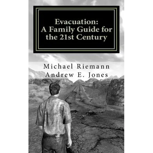 Evacuation: A Family Guide for the 21st Century