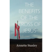 The Benefits of the Cross of Jesus