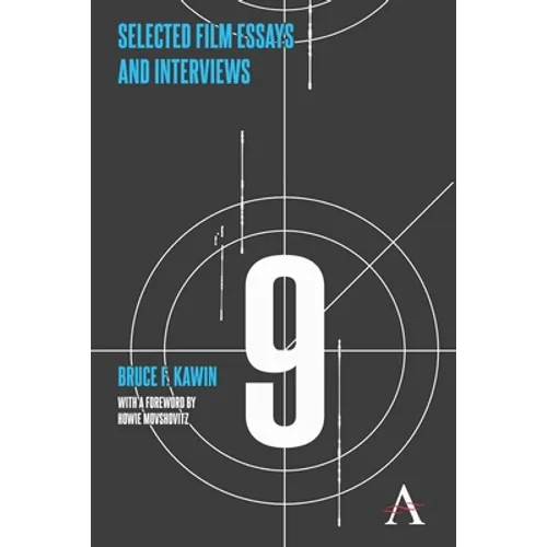 Selected Film Essays and Interviews
