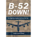 B-52 Down: The Night the Bombs Fell From the Sky
