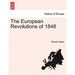 The European Revolutions of 1848 Vol. I