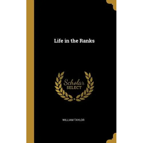 Life in the Ranks