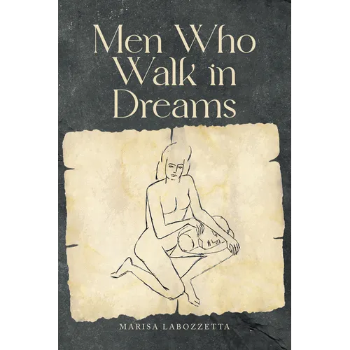 Men Who Walk in Dreams