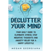 Declutter Your Mind: Your Daily Guide to Eliminate Stress, Stop Negative Thoughts and Anxiety Relief for a Happy Lifestyle
