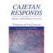 Cajetan Responds