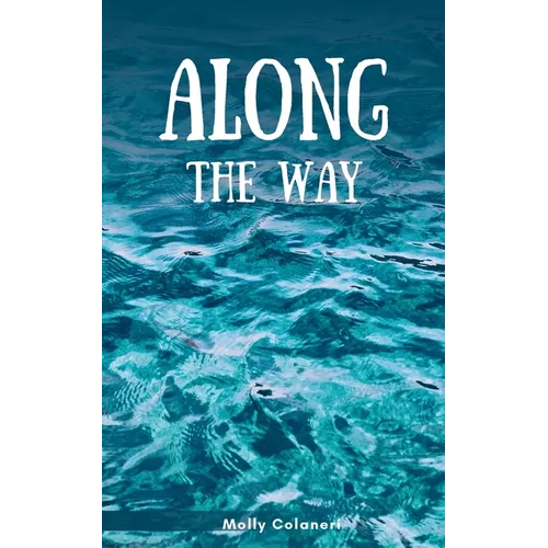 Along the Way