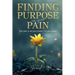 Finding Purpose In Your Pain