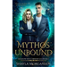 Mythos Unbound (Shadow Kin Chronicles Book 1)
