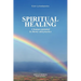 Spiritual Healing: A Human Potential in Theory and Practice