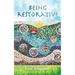 Being Restorative